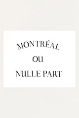 Art Print - MTL ou Nulle Part - Onze Montreal Default Title Onze Montreal