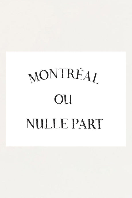 Art Print - MTL ou Nulle Part - Onze Montreal Default Title Onze Montreal
