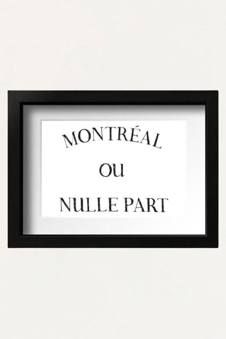 Art Print - MTL ou Nulle Part - Onze Montreal Default Title Onze Montreal